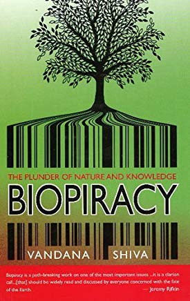 Biopiracy : The Plunder of Nature & Knowledge