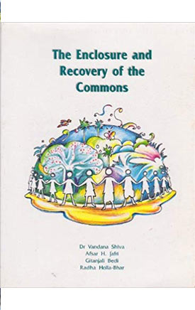 The Enclosure and Recovery of the Commons